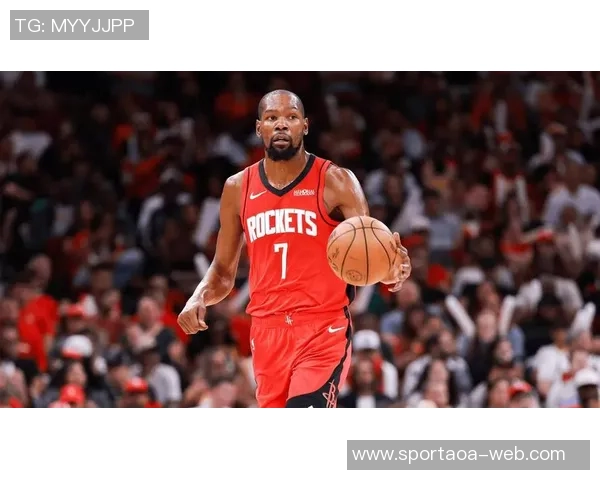 火箭队发布杜兰特精彩表现海报30分4篮板7助攻成场上最佳 火箭队发布杜兰特精彩表现海报30分4篮板7助攻成场上最佳